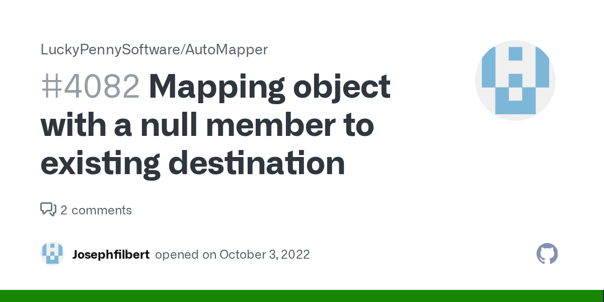 Mapping object with a null member to existing destination · Issue 4082