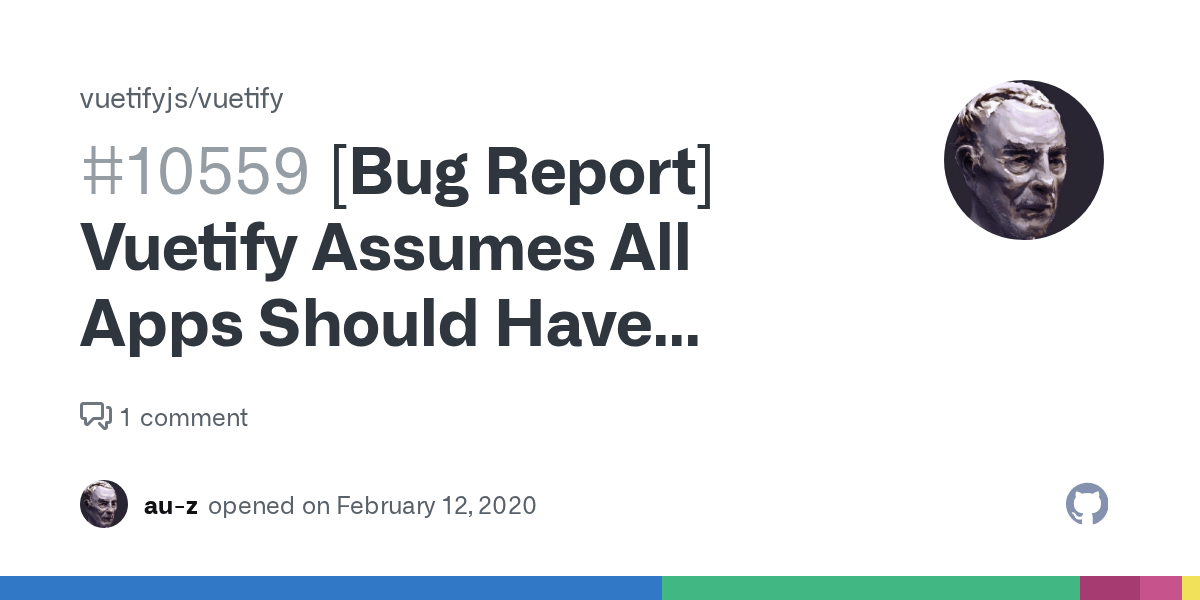 [Bug Report] Vuetify Assumes All Apps Should Have "overflowy scroll" on HTML Element · Issue