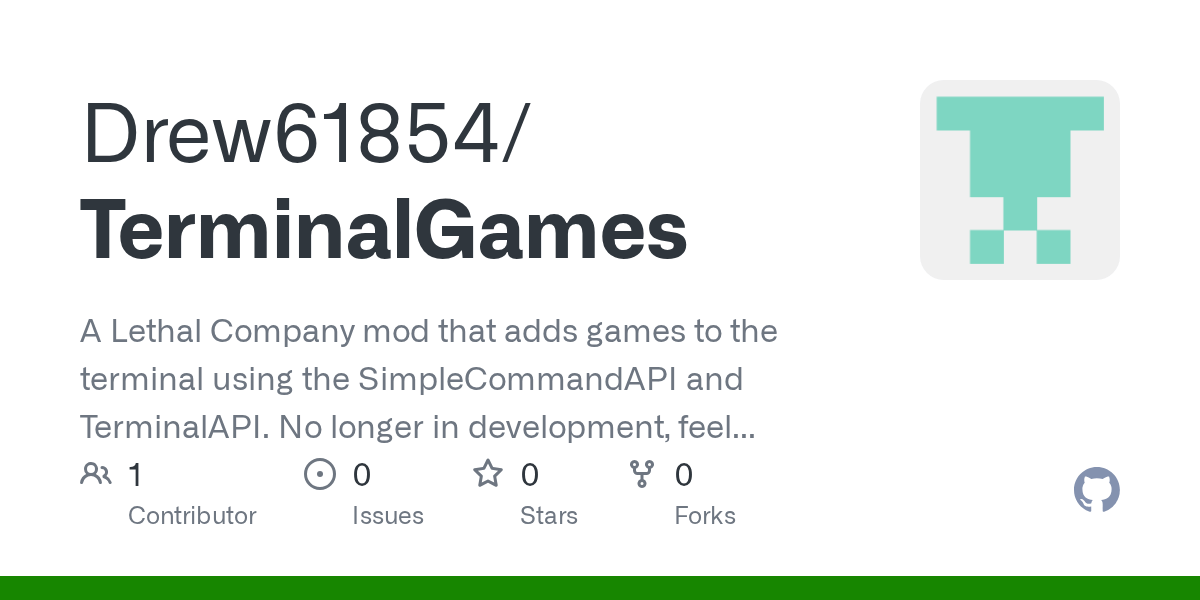 GitHub Drew61854/TerminalGames A Lethal Company mod that adds games