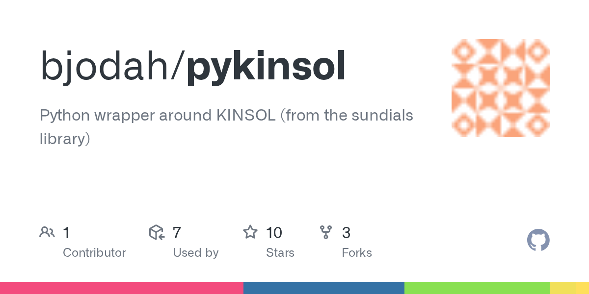 GitHub bjodah/pykinsol Python wrapper around KINSOL (from the