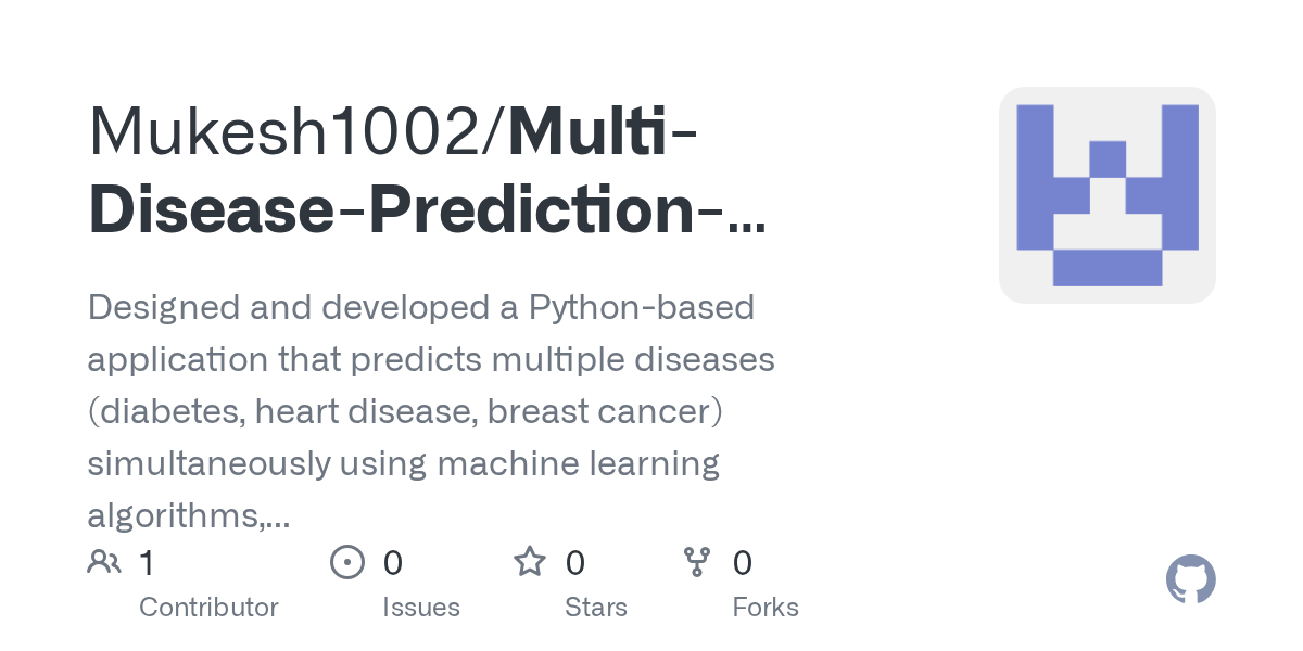 GitHub Mukesh1002/MultiDiseasePredictionthroughMachineLearning