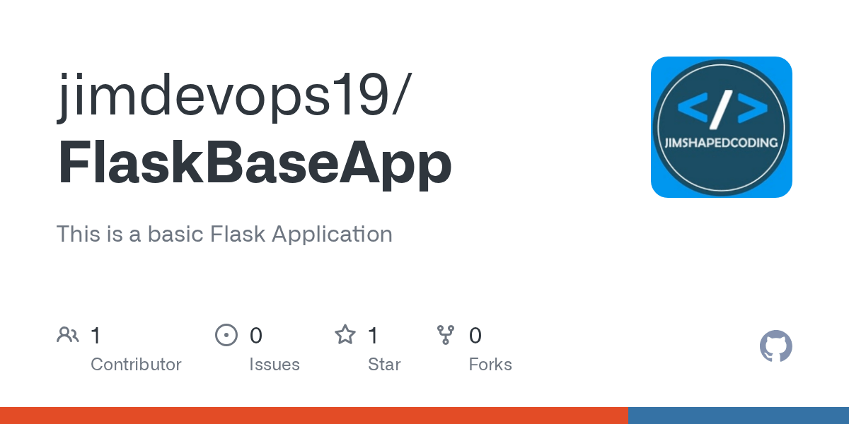 GitHub jimdevops19/FlaskBaseApp This is a basic Flask Application