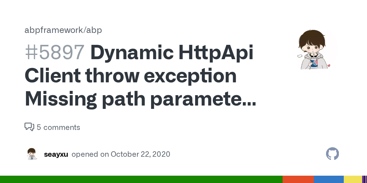 Dynamic HttpApi Client throw exception Missing path parameter value for