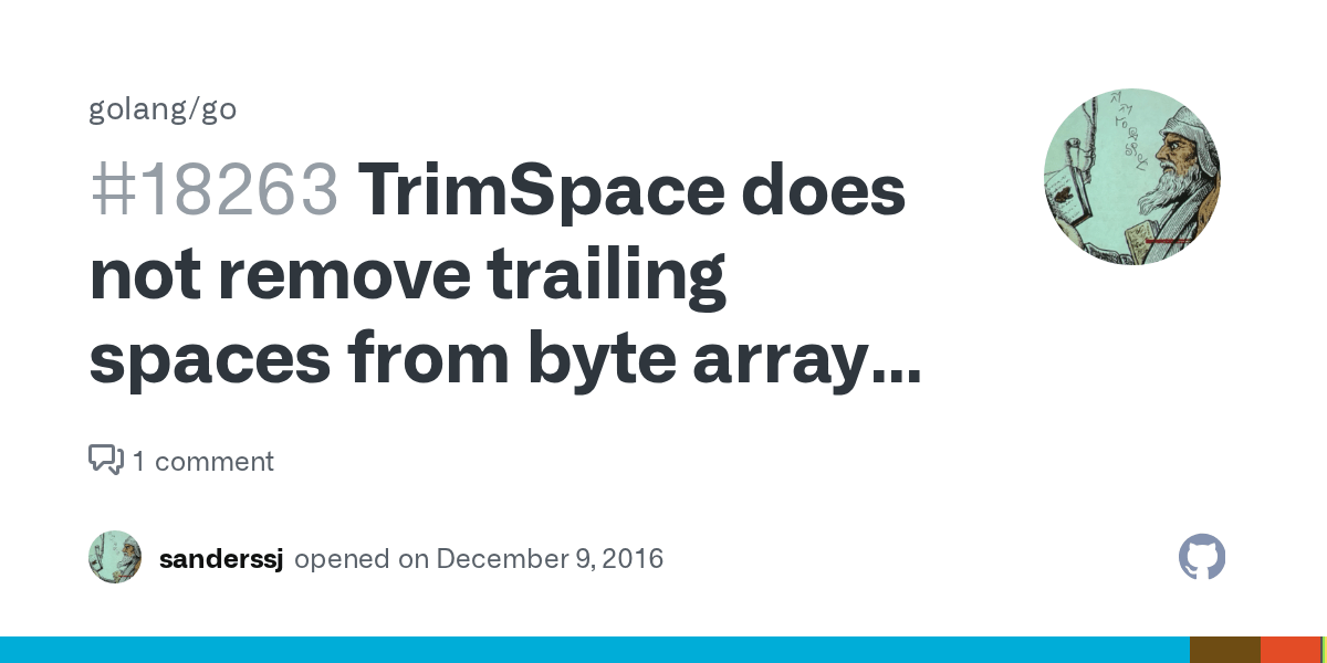 TrimSpace does not remove trailing spaces from byte array originated