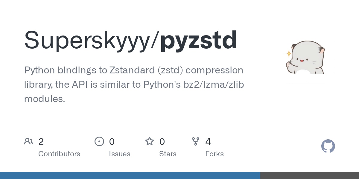 GitHub Superskyyy/pyzstd Python bindings to Zstandard (zstd