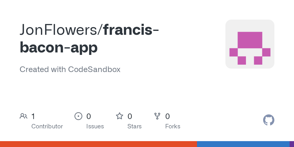 GitHub JonFlowers/francisbaconapp Created with CodeSandbox