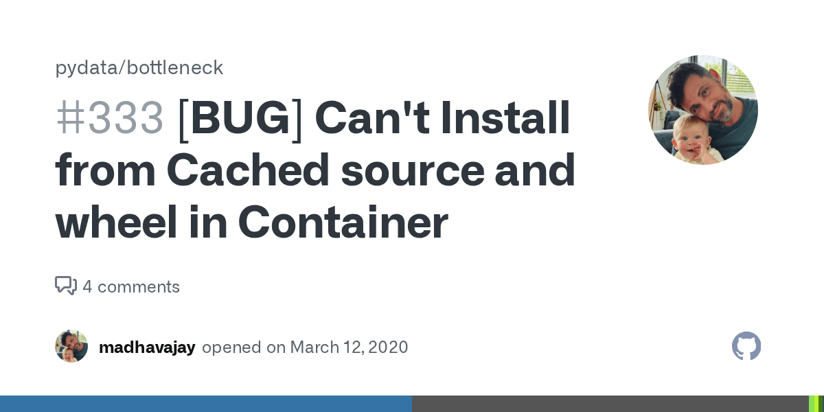 [BUG] Can't Install from Cached source and wheel in Container · Issue