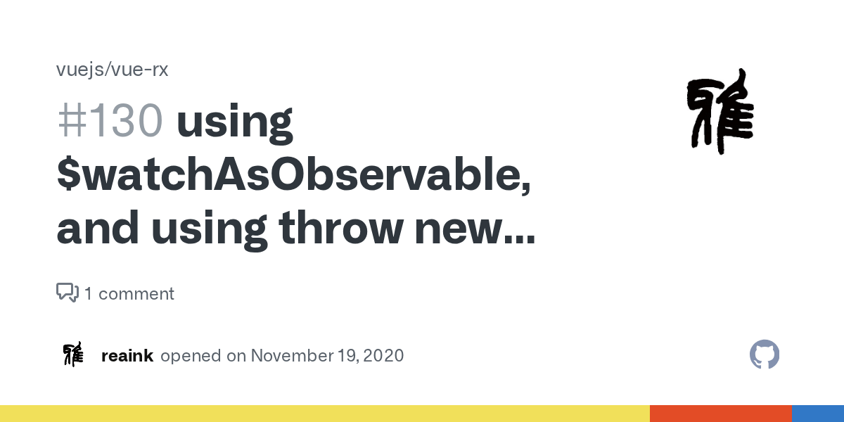 using watchAsObservable, and using throw new Error() watch not work