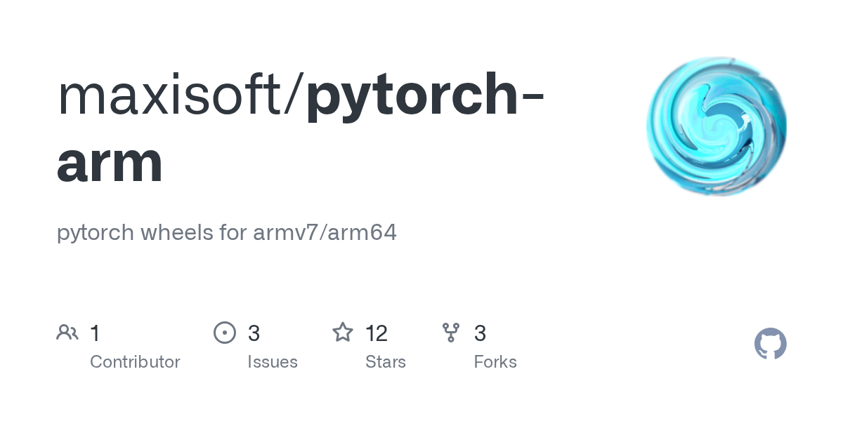 GitHub maxisoft/pytorcharm pytorch wheels for armv7/arm64