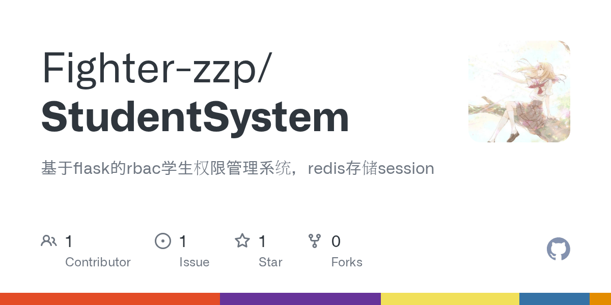 GitHub Fighterzzp/StudentSystem 基于flask的rbac学生权限管理系统，redis存储session