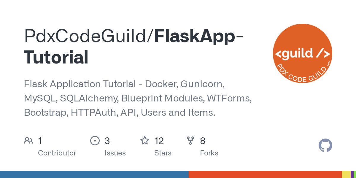 GitHub PdxCodeGuild/FlaskAppTutorial Flask Application Tutorial