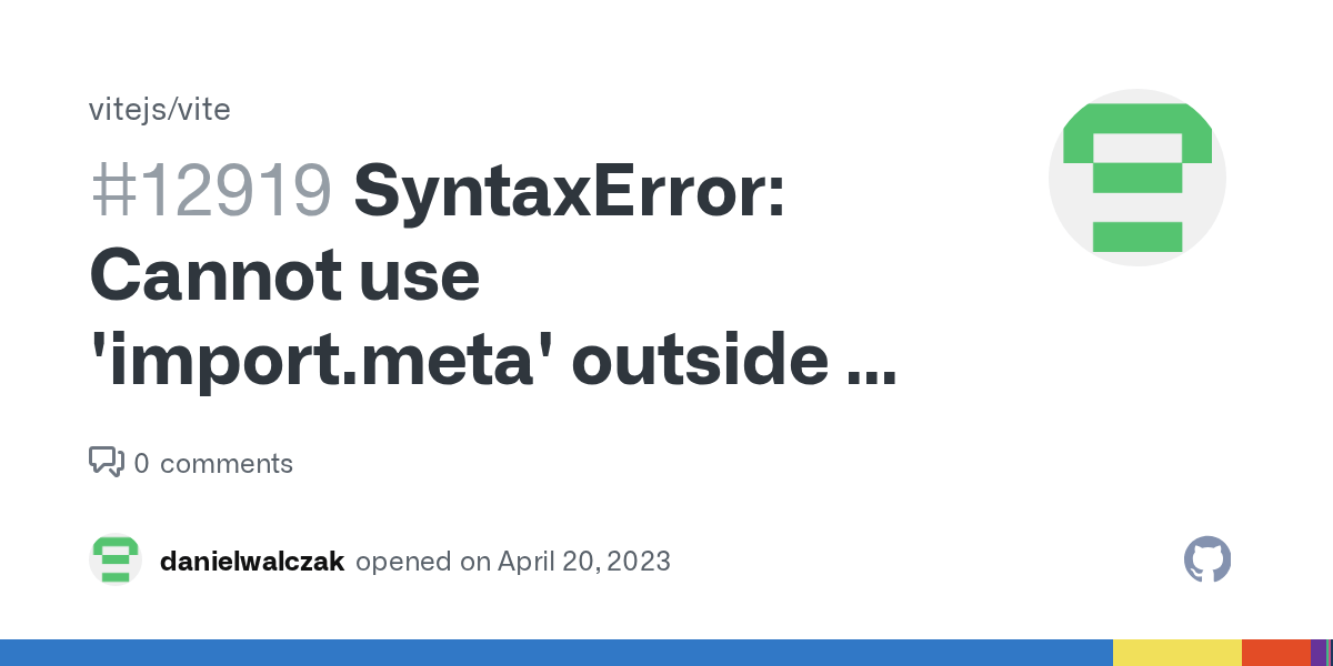 SyntaxError Cannot use 'import.meta' outside a module · Issue 12919