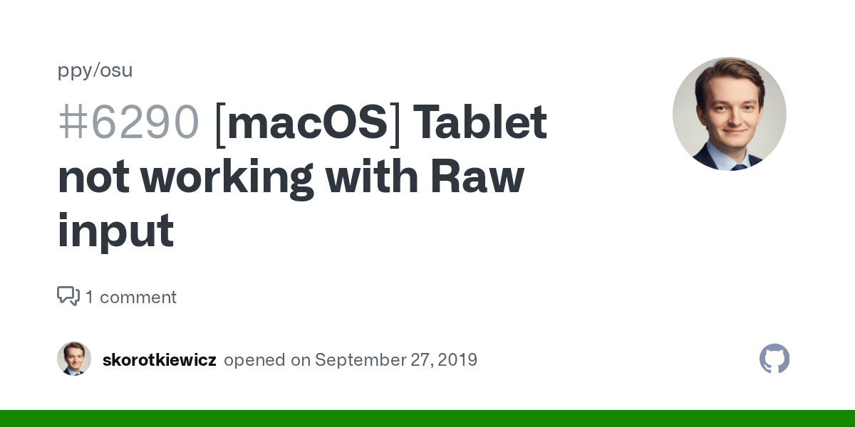 [macOS] Tablet not working with Raw input · Issue 6290 · ppy/osu · GitHub