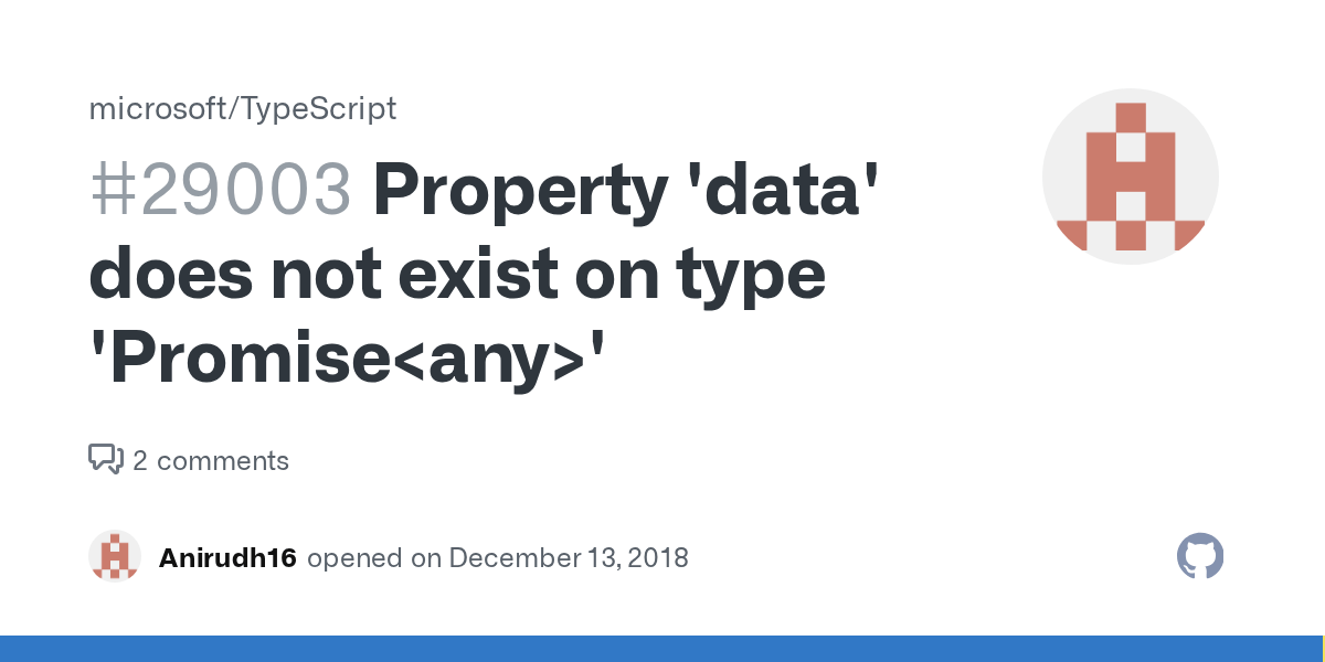 Property 'data' does not exist on type 'Promise ' · Issue 29003
