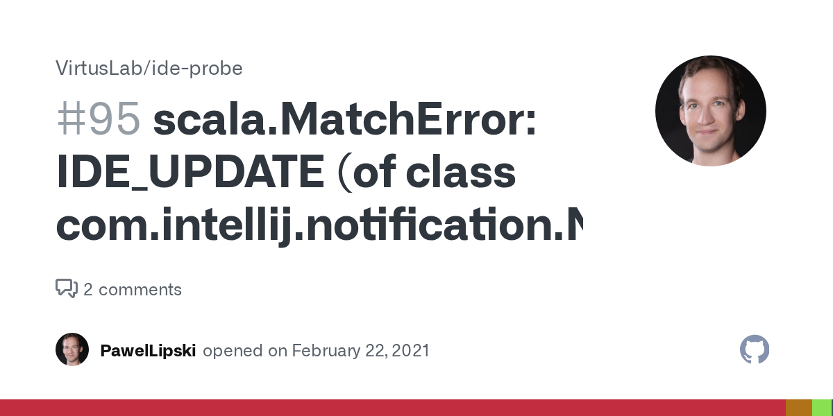 scala.MatchError IDE_UPDATE (of class com.intellij.notification
