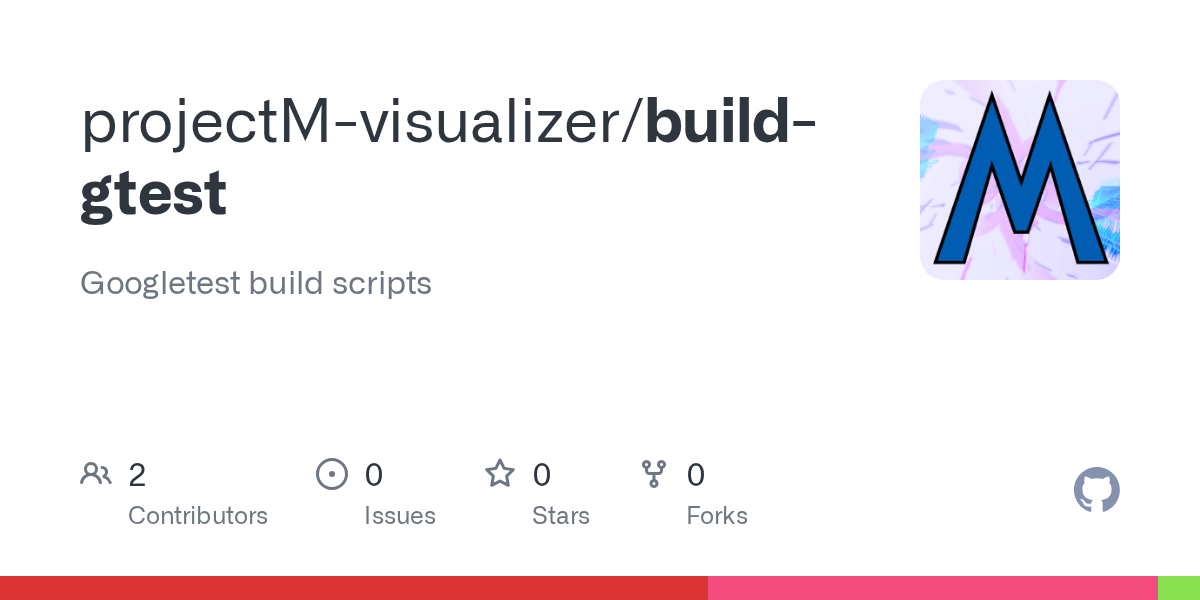 GitHub projectMvisualizer/buildgtest Googletest build scripts