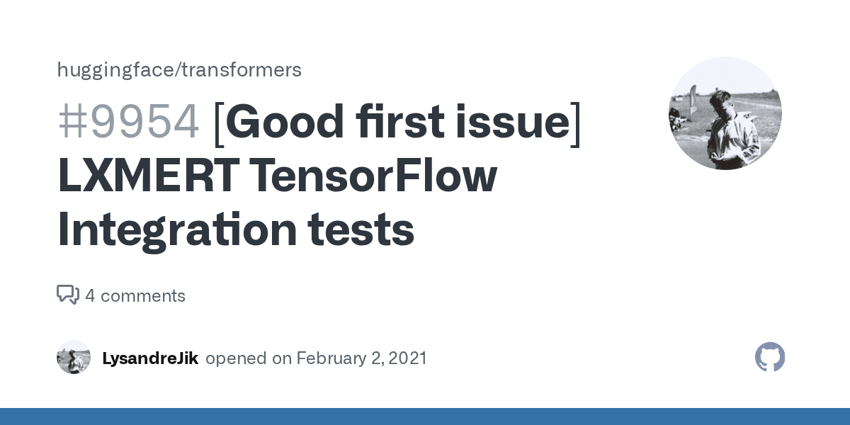 [Good first issue] LXMERT TensorFlow Integration tests · Issue 9954