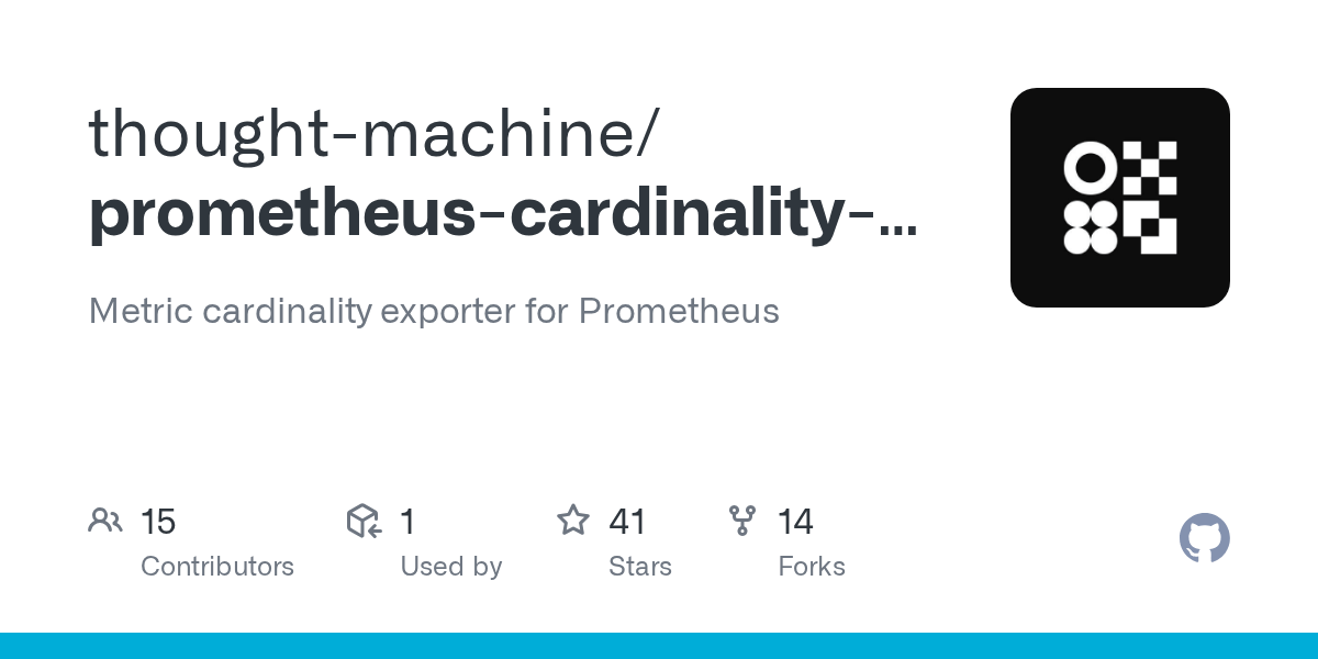 GitHub thoughtmachine/prometheuscardinalityexporter Metric
