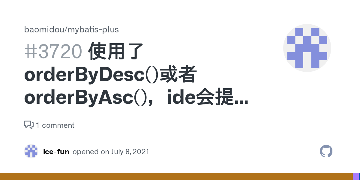 使用了orderByDesc()或者orderByAsc()，ide会提示：Unchecked generics array creation