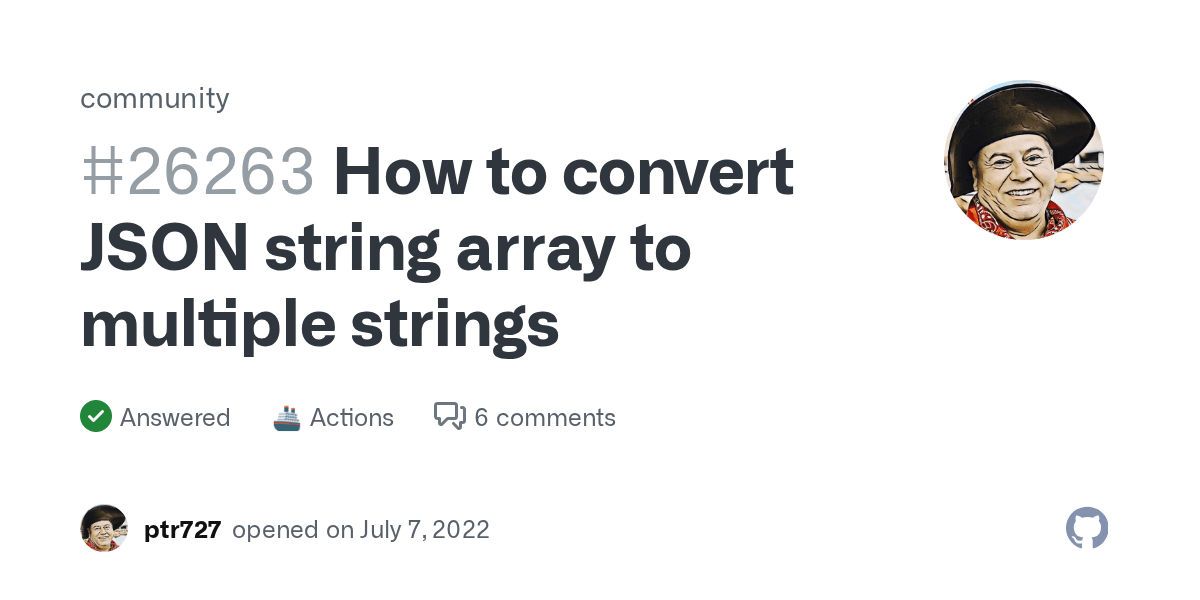 How to convert JSON string array to multiple strings · community