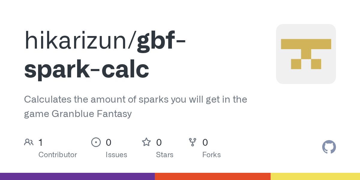 GitHub hikarizun/gbfsparkcalc Calculates the amount of sparks you