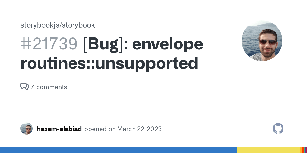 [Bug] envelope routinesunsupported · Issue 21739 · storybookjs