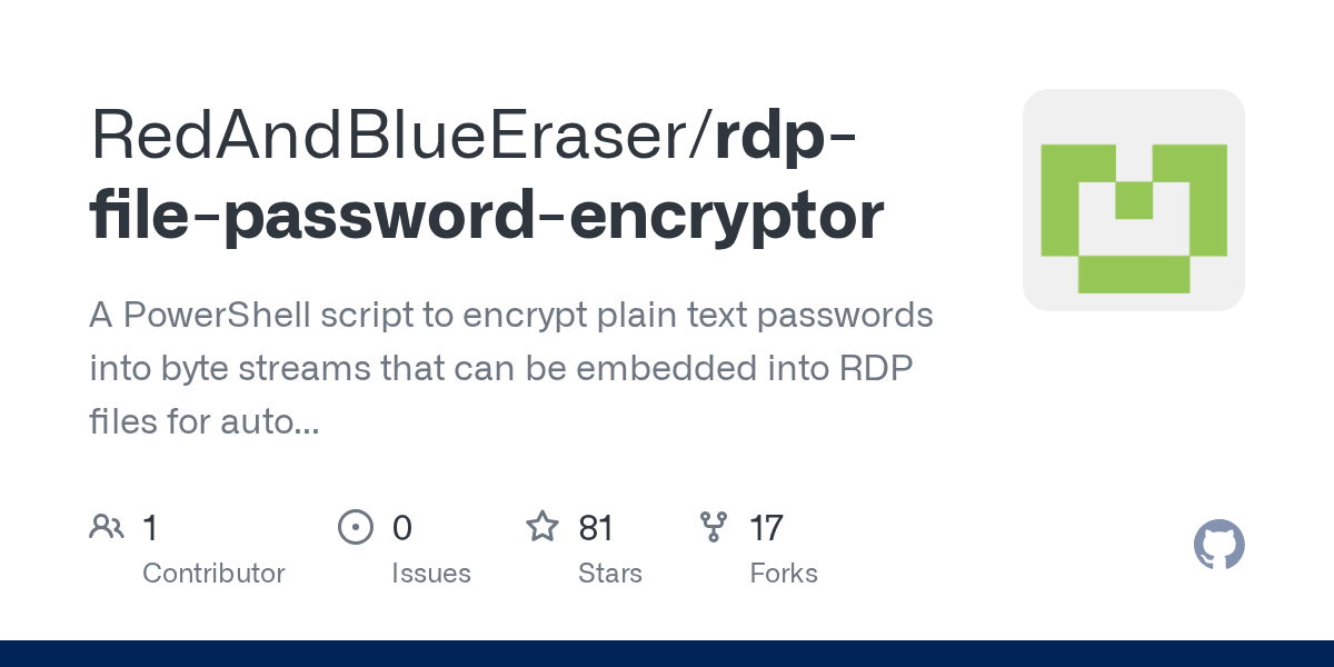 GitHub RedAndBlueEraser/rdpfilepasswordencryptor A PowerShell script to encrypt plain text