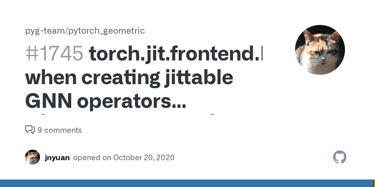 torch.jit.frontend.NotSupportedError when creating jittable GNN