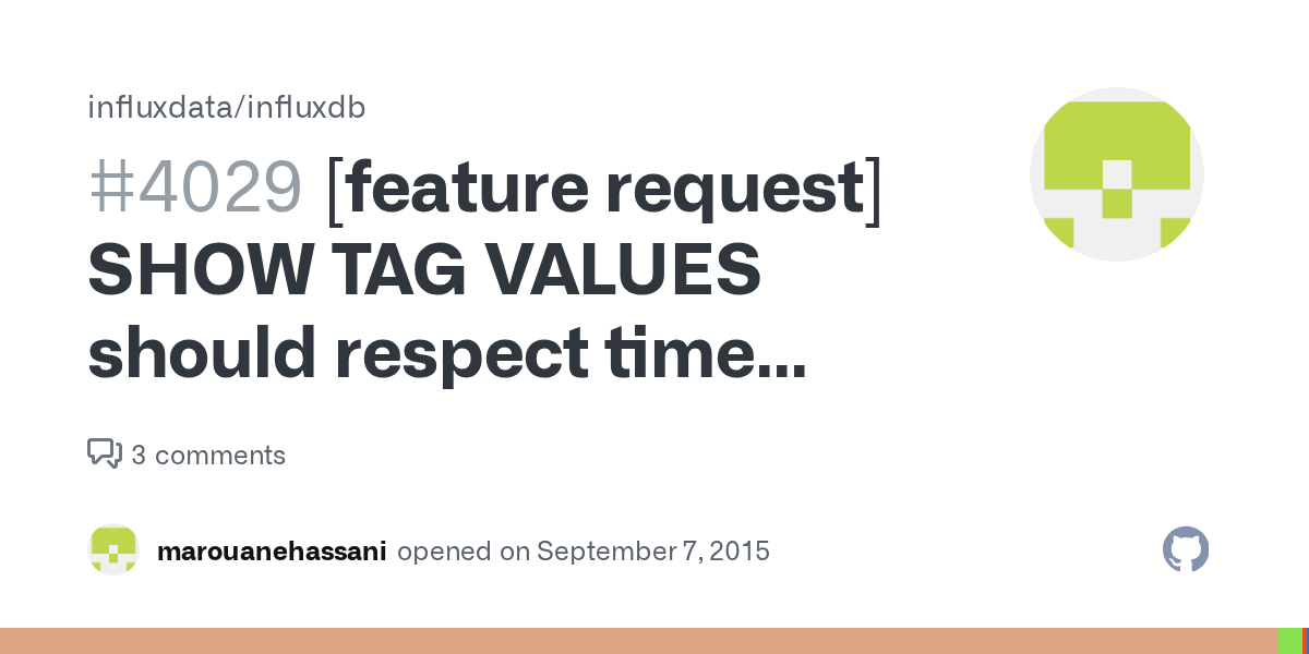 [feature request] SHOW TAG VALUES should respect time boundaries