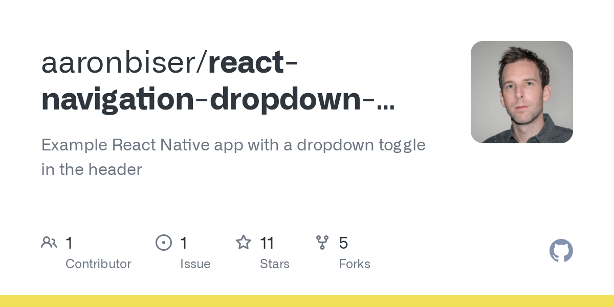 GitHub aaronbiser/reactnavigationdropdownheaderselectorexample