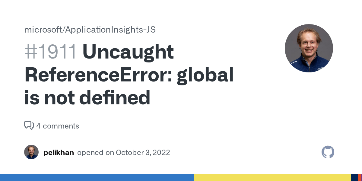 Uncaught ReferenceError global is not defined · Issue 1911