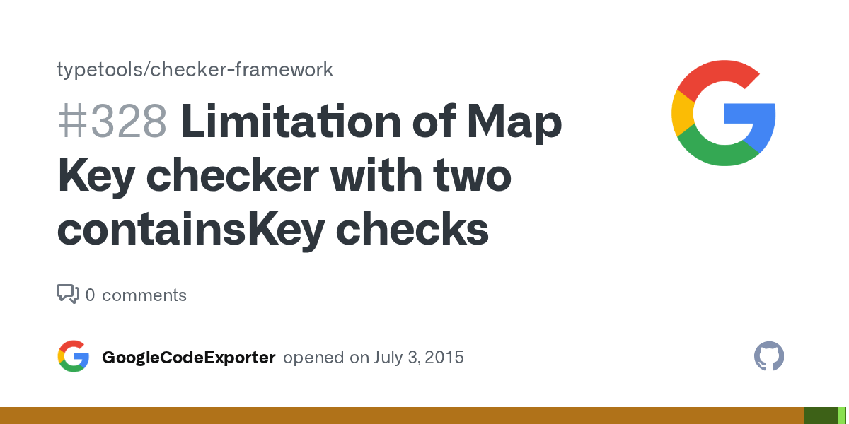 Limitation of Map Key checker with two containsKey checks · Issue 328