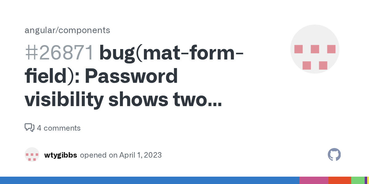 bug(matformfield) Password visibility shows two buttons on first