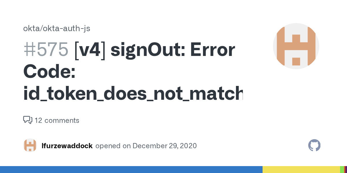 [v4] signOut Error Code id_token_does_not_match_session · Issue 575