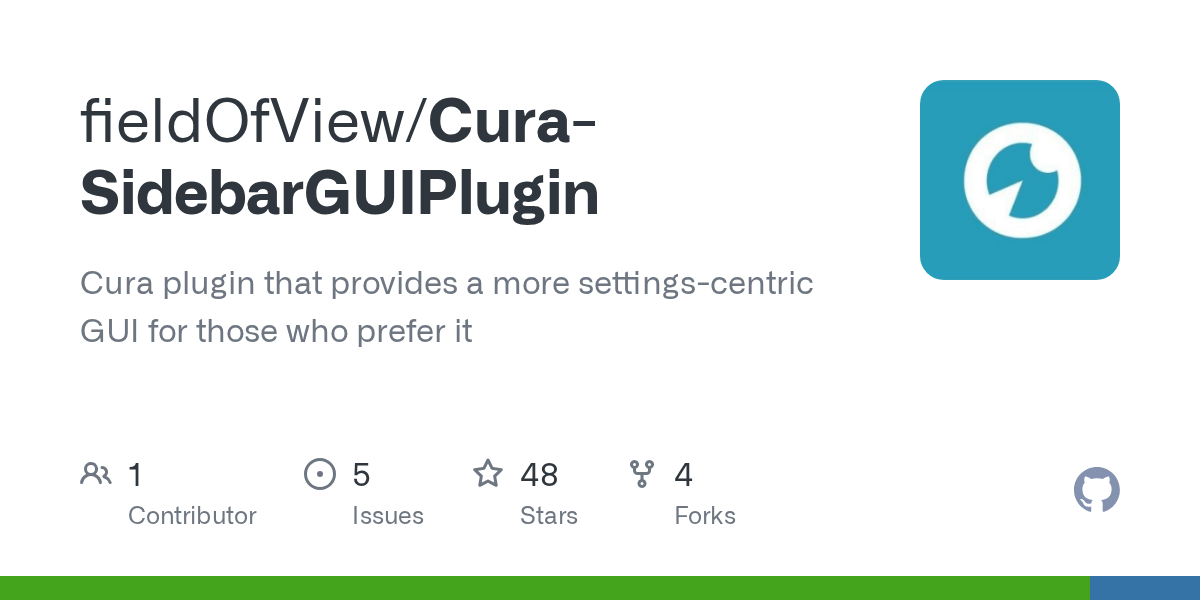 GitHub fieldOfView/CuraSidebarGUIPlugin Cura plugin that provides a