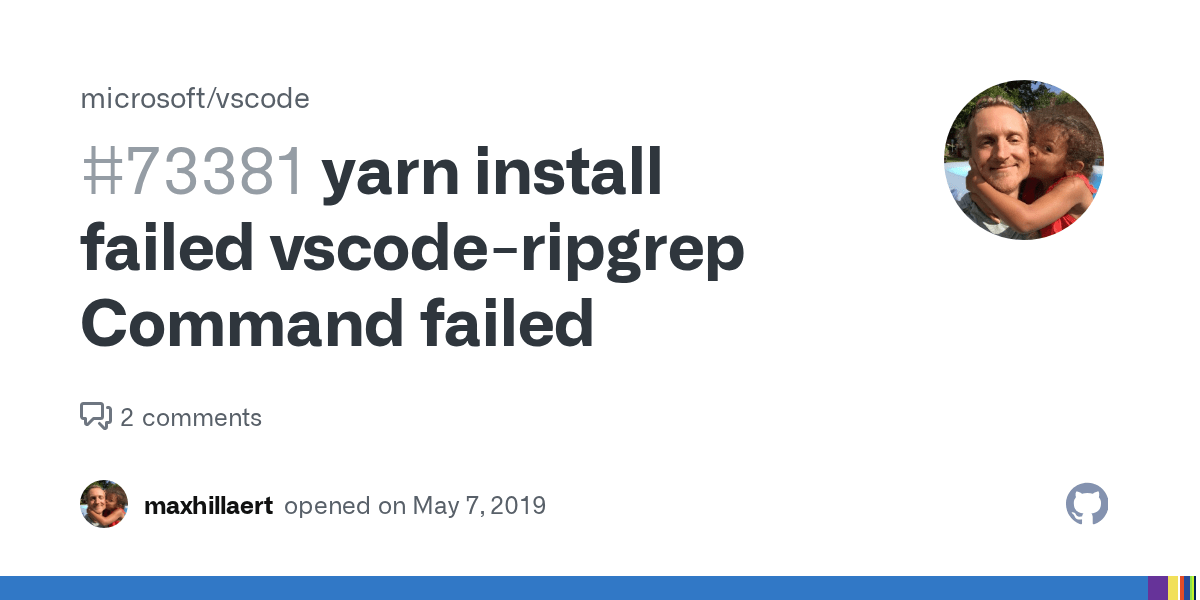 yarn install failed vscoderipgrep Command failed · Issue 73381