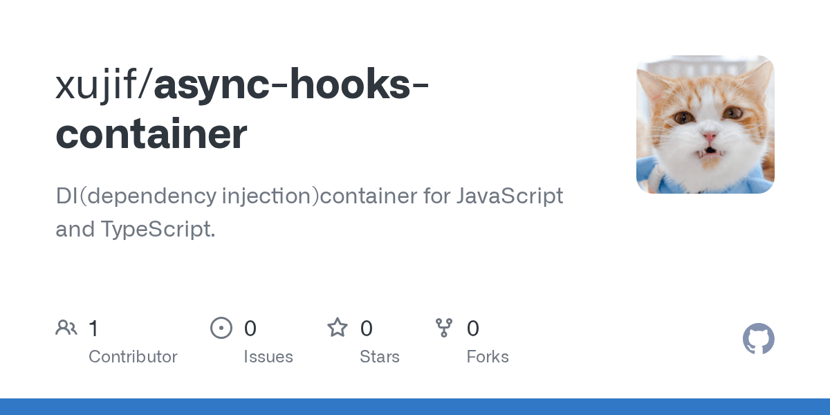 GitHub xujif/asynchookscontainer DI(dependency injection)container