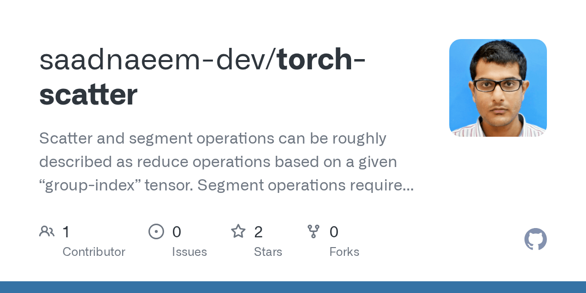 GitHub saadnaeemdev/torchscatter Scatter and segment operations