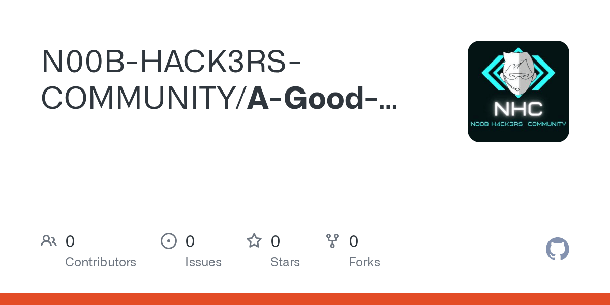 A-Good-Cyber-Security-List/README.md at master · N00B-HACK3RS 