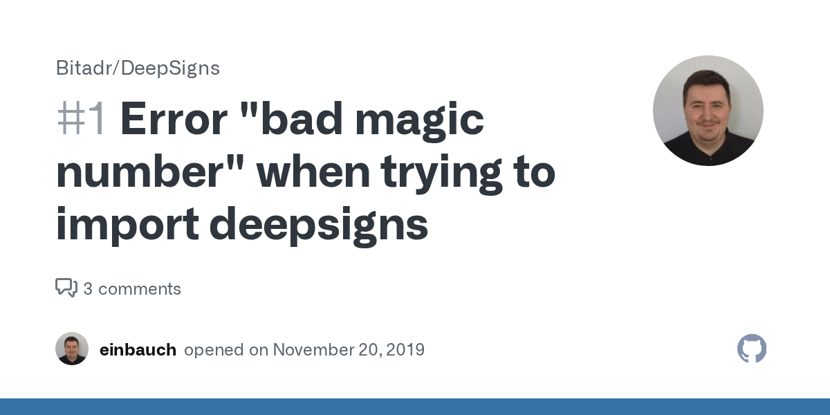 Error "bad magic number" when trying to import deepsigns · Issue 1