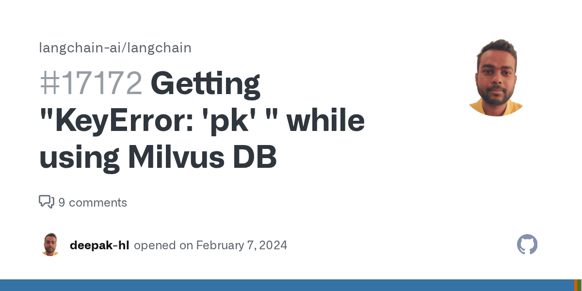 Getting "KeyError 'pk' " while using Milvus DB · Issue 17172