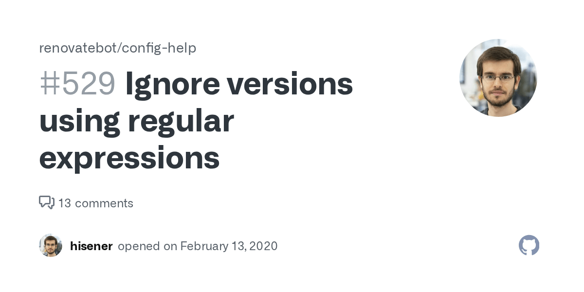 Ignore versions using regular expressions · Issue 529 · renovatebot/confighelp · GitHub