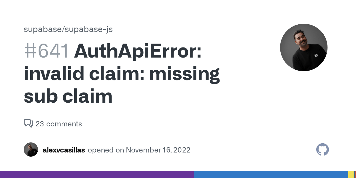 AuthApiError: invalid claim: missing sub claim · Issue #641 