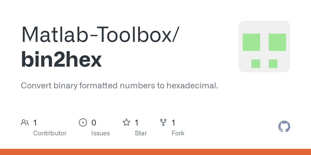 GitHub MatlabToolbox/bin2hex Convert binary formatted numbers to