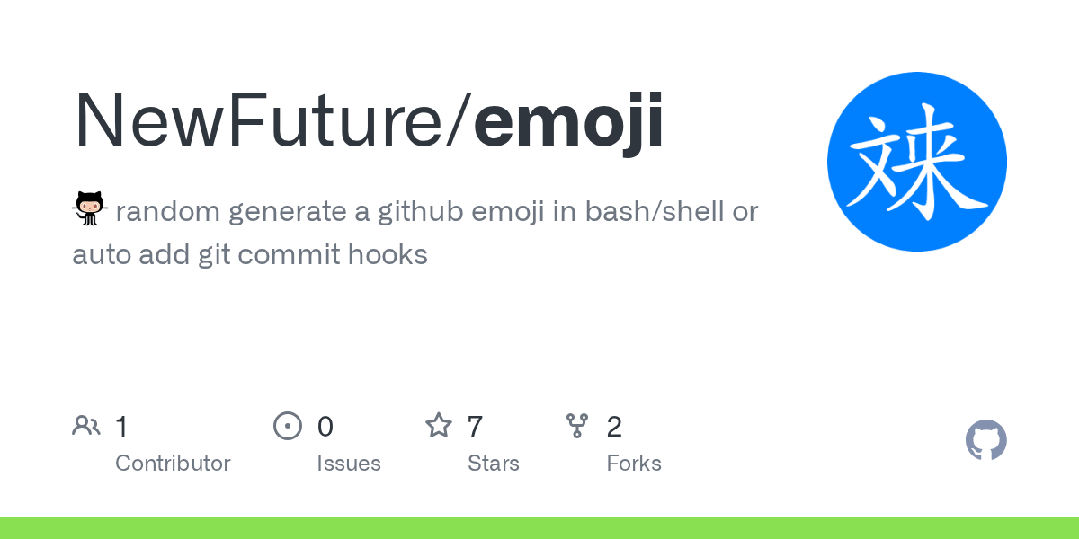 GitHub NewFuture/emoji random generate a github emoji in bash/shell