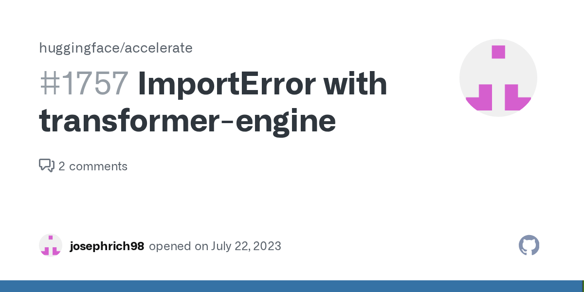ImportError with transformerengine · Issue 1757 · huggingface