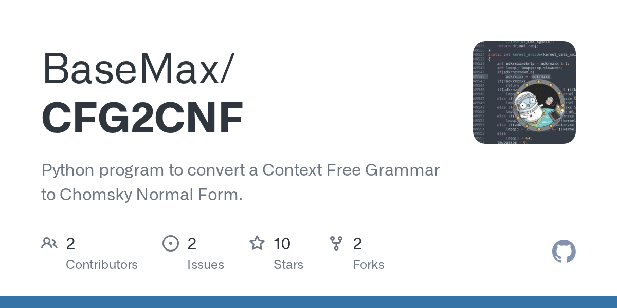 GitHub BaseMax/CFG2CNF Python program to convert a Context Free