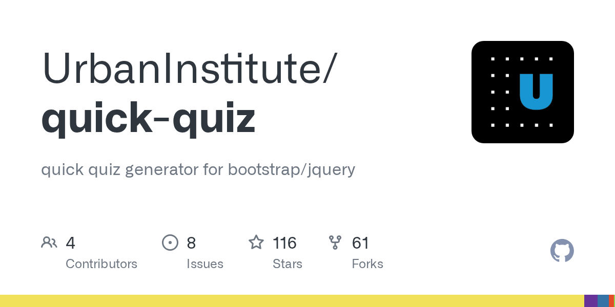 GitHub UrbanInstitute/quickquiz quick quiz generator for bootstrap