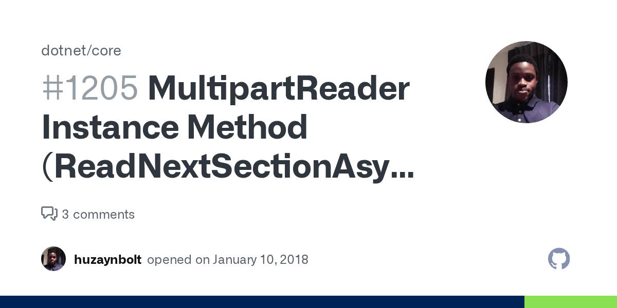 MultipartReader Instance Method (ReadNextSectionAsync) throws