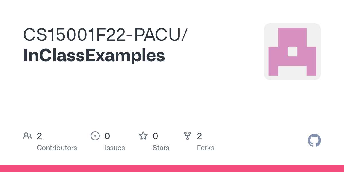 GitHub CS15001F22PACU/InClassExamples